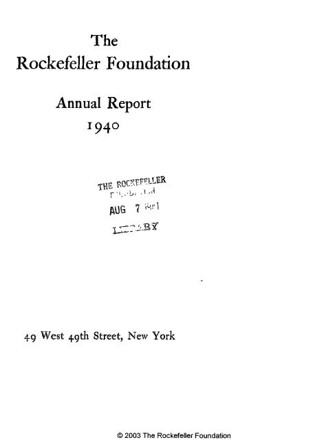 RF Annual Report - 1940 - The Rockefeller Foundation
