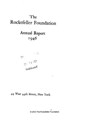 RF Annual Report - 1946 - The Rockefeller Foundation