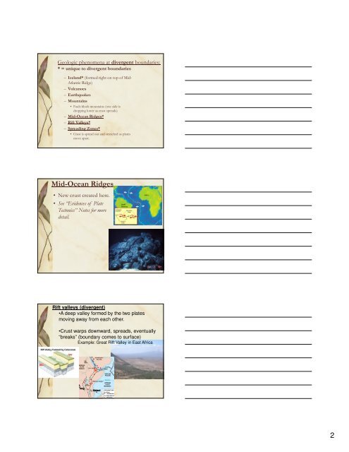 Plate Boundaries 3 main types of boundaries Divergent boundary