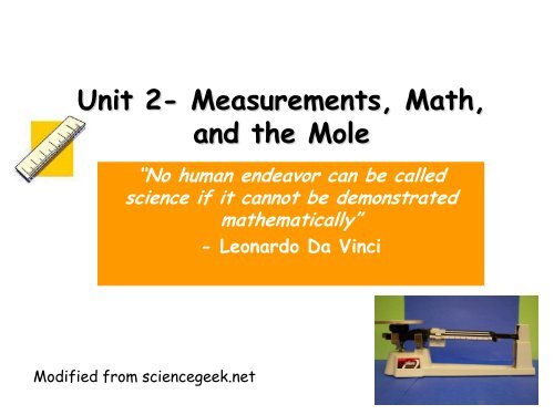 Unit 2- Measurements, Math, and the Mole