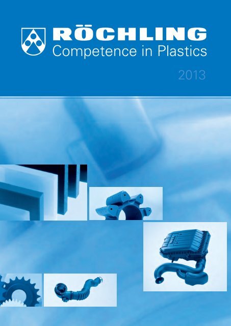 Competence in Plastics - RÃ¶chling Engineering Plastics