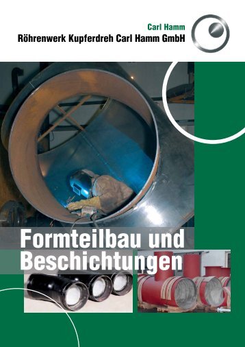 Formteilbau und Beschichtungen - Röhrenwerk Kupferdreh Carl ...