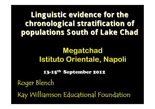 Linguistic evidence for the chronological ... - Roger Blench