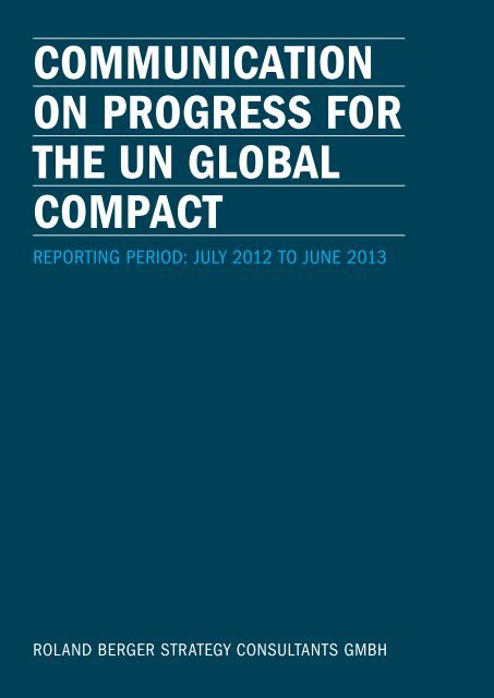 Communication on progress for the UN Global ... - Roland Berger