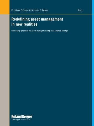 Redefining asset management in new realities - Roland Berger