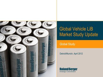 Global Vehicle LiB Market Study Update - Roland Berger