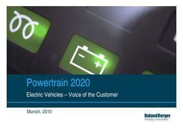 Powertrain 2020 - Electric Vehicles â Voice of the ... - Roland Berger