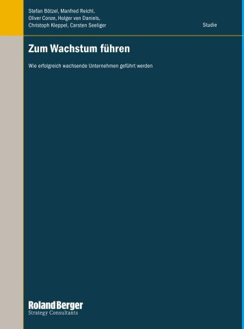 Zum Wachstum fÃ¼hren - Roland Berger