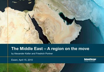 The Middle East - A region on the move (PDF, 766 ... - Roland Berger
