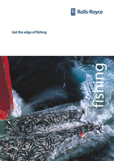 get the edge of fishing - Rolls-Royce