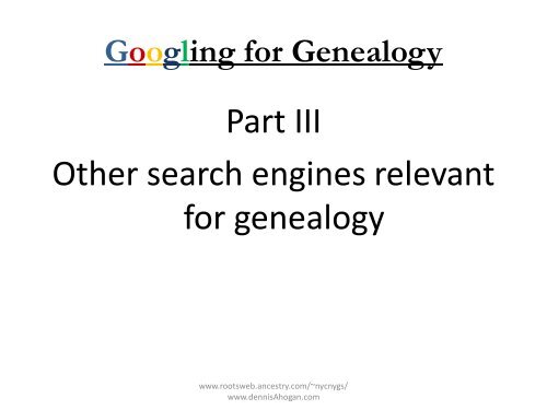 Googling for Genealogy - RootsWeb - Ancestry.com