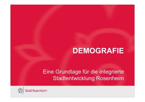 Demografie - Stadt Rosenheim