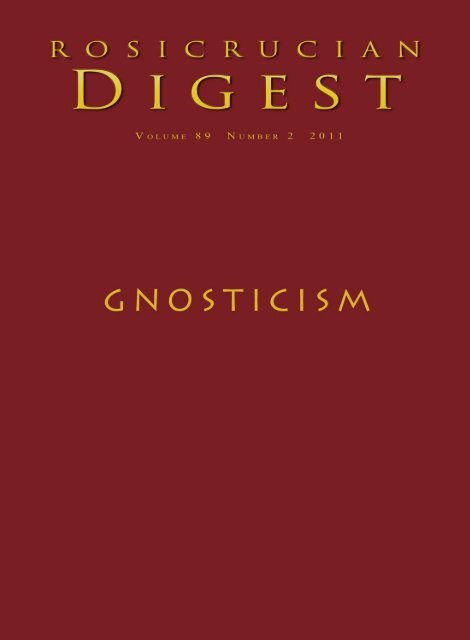 Rosicrucian Digest Vol 89 No 2 2011 Gnosticism - Rosicrucian Order