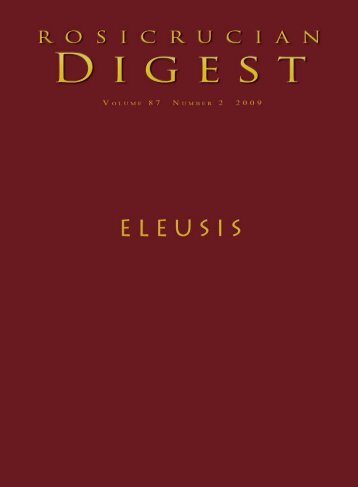 Rosicrucian Digest Vol 87 No 2 2009 Eleusis - Rosicrucian Order
