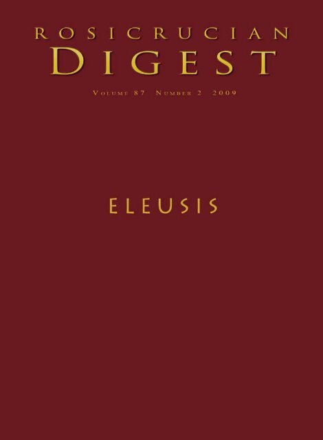 Rosicrucian Digest Vol 87 No 2 2009 Eleusis - Rosicrucian Order