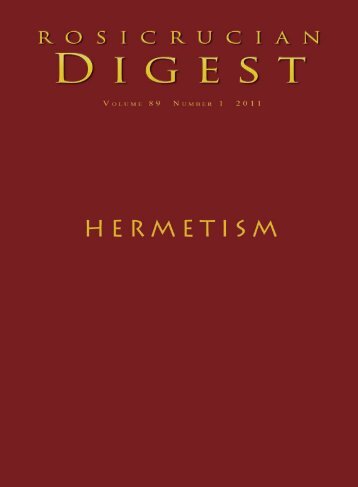 Rosicrucian Digest Vol 89 No 1 2011 Hermetism - Rosicrucian Order