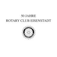 50 JAHRE ROTARY CLUB EISENSTADT