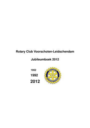 Gedenkboek 60-jarig bestaan. Deel 1. - Rotary Nederland