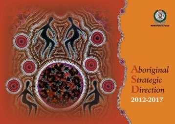 Aboriginal Strategic Direction 2012-2017 - NSW Police Force - NSW ...