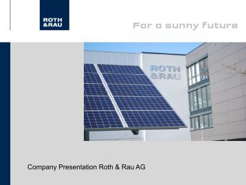 Company Presentation Roth & Rau AG