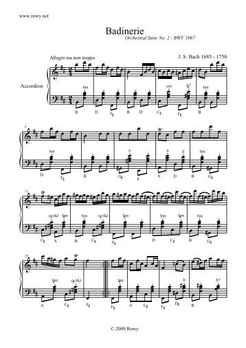 analysis of badinerie by j s bach Described by ja scheibe as a perfect model of a well-designed solo concerto, bach's concerto after the italian style is not, as was once supposed, a reduction of a full keyboard concerto with orchestra, but rather an attempt at recreating the elements of concerto style in microcosm in a brilliant work for a solo instrument this work . analysis of badinerie by j s bach Described by ja scheibe as a perfect model of a well-designed solo concerto, bach's concerto after the italian style is not, as was once supposed, a reduction of a full keyboard concerto with orchestra, but rather an attempt at recreating the elements of concerto style in microcosm in a brilliant work for a solo instrument this work .