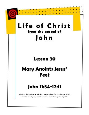 Mary Anoints Jesus' Feet - Mission Arlington