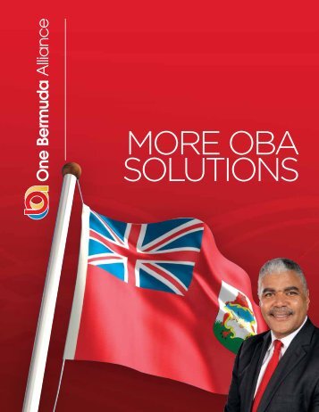 MORE OBA SOLUTIONS - One Bermuda Alliance