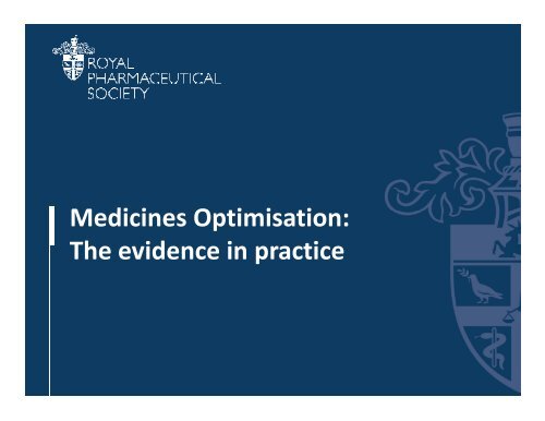 The evidence in practice - Royal Pharmaceutical Society