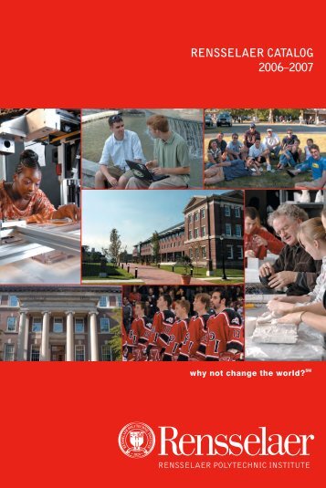 Rensselaer Catalog 2006-2007 - Rensselaer Polytechnic Institute