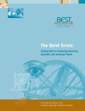 Quiet Crisis - Building Engineering and Science Talent