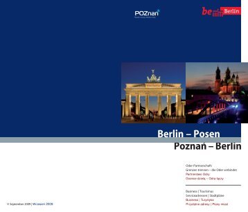 Poznan – Berlin Berlin – Posen - Berlin Partner GmbH