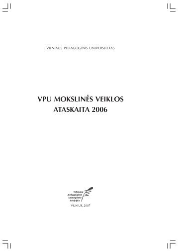 VPU MOKSLINĖS VEIKLOS ATASKAITA 2006 -  VPU biblioteka ...