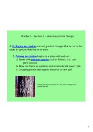 Section 1 ââ How Ecosystems Change A. Ecological succession ...