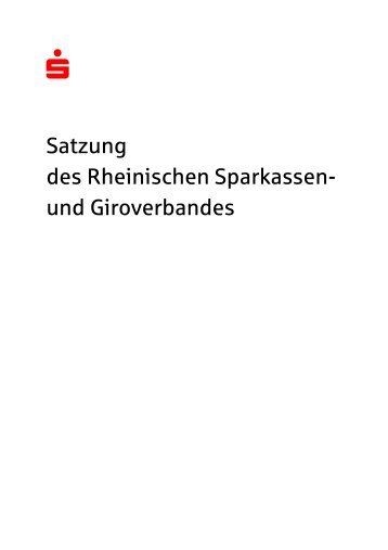Satzung des Rheinischen Sparkassen- und Giroverbandes - RSGV
