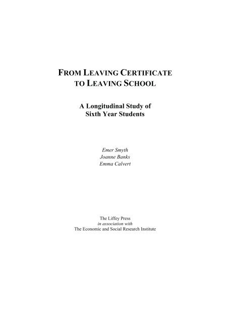 From Leaving CertiFiCate to Leaving SChooL a Longitudinal Study ...