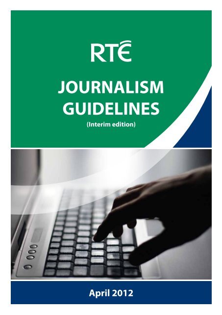 Journalism Guidelines JOURNALISM GUIDELINES - RTÃ