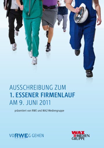 Ausschreibung zum 1. EssEnEr FirmEnlauF Am 9. Juni 2011