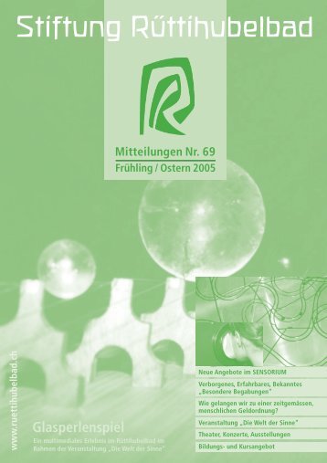 Mitteilungen Nr. 69 - Stiftung RÃ¼ttihubelbad