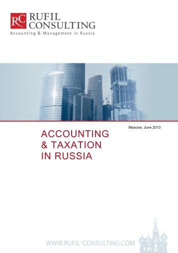 ACCOUNTING & TAXATION IN RUSSIA - Rufil Consulting