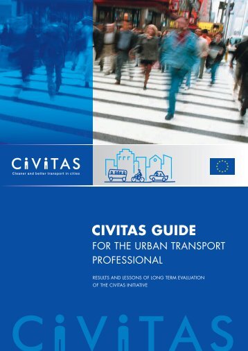 CIVITAS Guide for the Urban Transport Professional - Rupprecht ...
