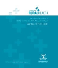 SRH Annual Report 2008 - School of Rural Health - University of ...