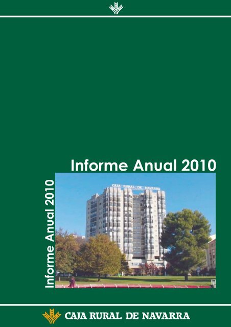 Espinoso Emigrar Catastrófico Informe Anual 2010 - Caja Rural de Navarra