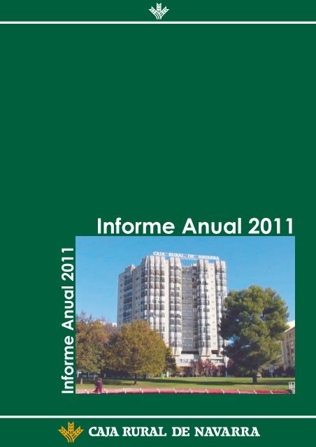Informe Anual 2011 - Caja Rural de Navarra
