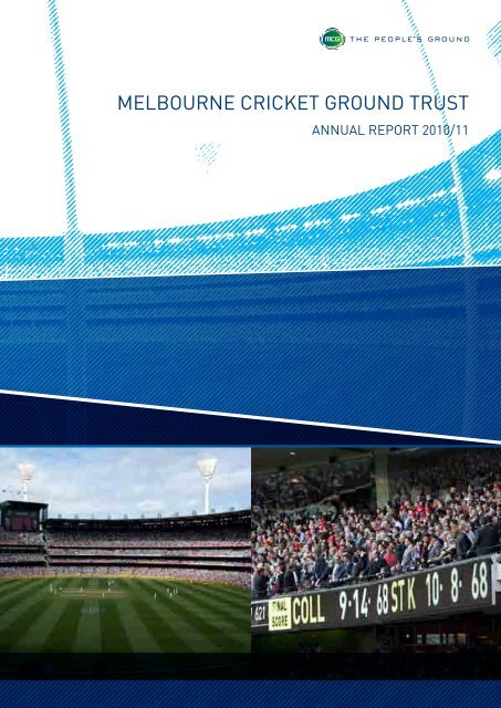 2010/11 MCG Trust Annual Report - Melbourne Cricket Ground