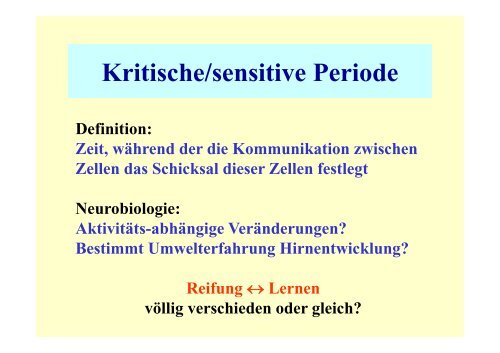 die „kritische Periode“ - Fachbereich Biologie der Universität