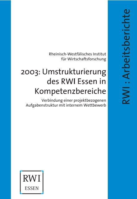 Arbeitsbericht des RWI 2003 - Rheinisch-WestfÃ¤lisches Institut fÃ¼r ...