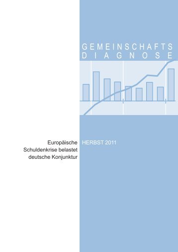 Gemeinschaftsdiagnose Herbst 2011 - Institute for Advanced Studies