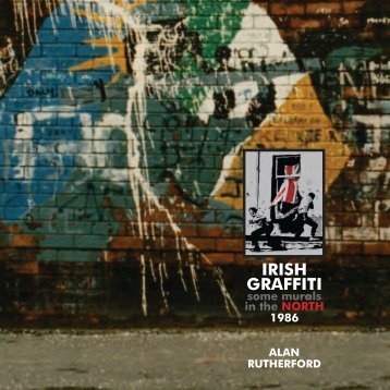Irish Graffiti: Some Murals in the North, 1986.pdf