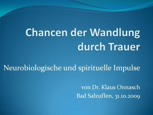 Chancen der Wandlung durch Trauer