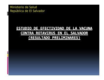 estudio de efectividad de la vacuna contra rotavirus en el salvador